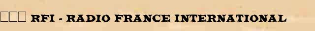 ��� (RFI - Radio France International) ������� ���������(������) � ������� ����������������� �������� ������� 